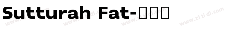 Sutturah Fat字体转换